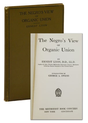 Item #140943077 The Negro's View of Organic Union. Ernest Lyon