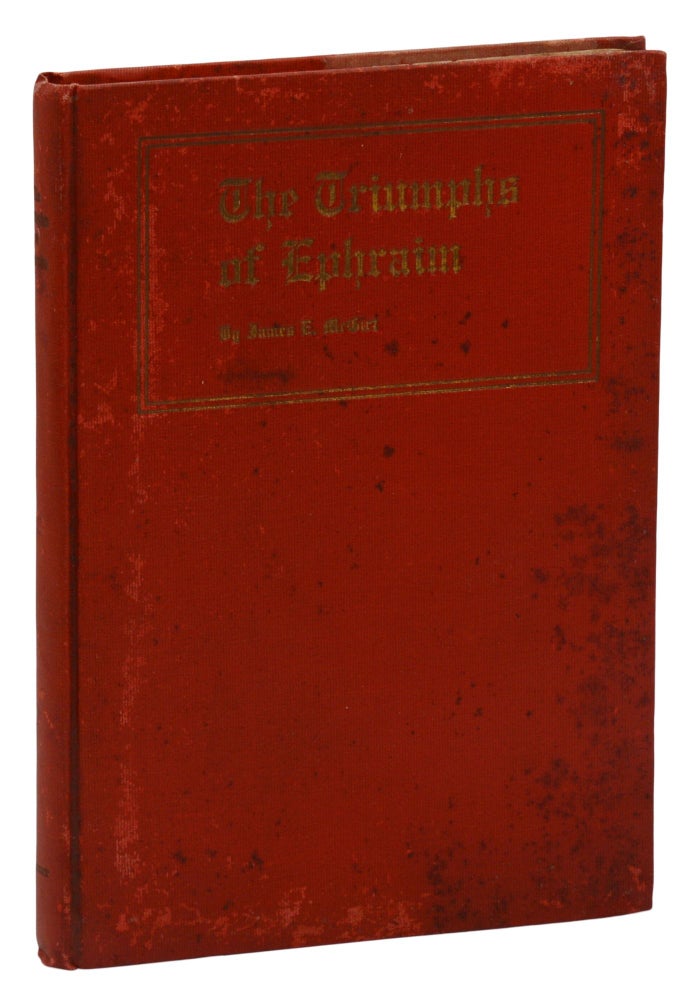 Item #140943094 The Triumphs of Ephraim. James E. McGirt.