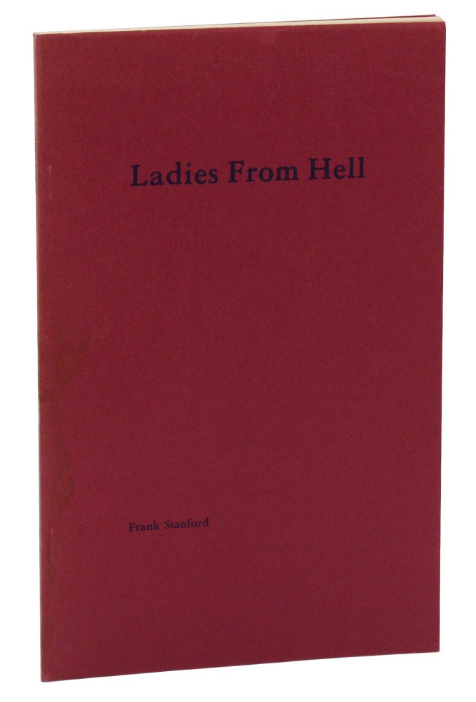 Item #140943116 Ladies from Hell. Frank Stanford, Ginny Crouch Stanford, Illustrations.