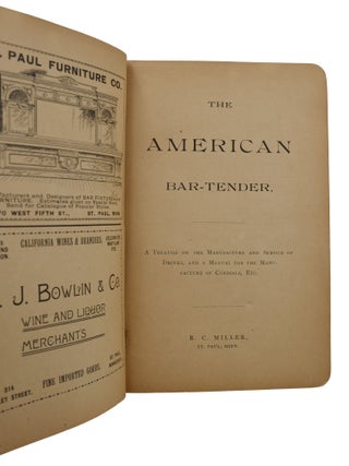 American Bar-Tender: A Treatise on the Manufacture and Service of Drink, and a Manual for the Manufacture of Cordials, Etc.