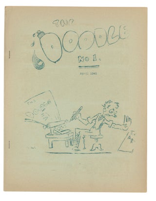 Item #140943264 The Doodle: Number 1. April, 1945. Gramph Waldeyer