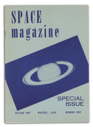Item #140943396 Space Magazine: Volume 1, Number 1. Special Issue. Winter 1949. John W. Jr....