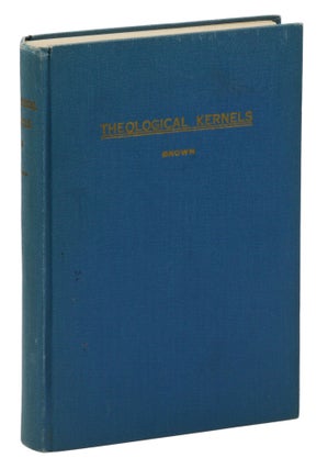 Item #140943456 Theological Kernels: A Question-Book of Bible Doctrines and Baptist Church...
