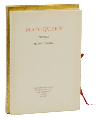 Item #140943480 Mad Queen: Tirades. Harry Crosby, Caresse Crosby, Illustration