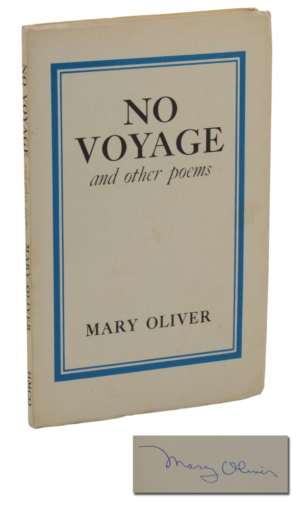 Item #140943510 No Voyage. Mary Oliver.