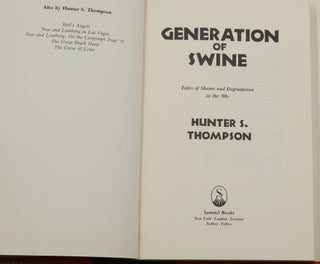 Generation of Swine: Tales of Shame and Degradation in the '80s (Gonzo Papers Vol. 2)