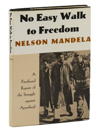 Item #140943520 No Easy Walk to Freedom: Articles, Speeches, and Trial Addresses of Nelson...