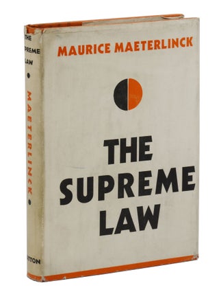 Item #140943527 The Supreme Law. Maurice Maeterlinck, K S. Shelvankar