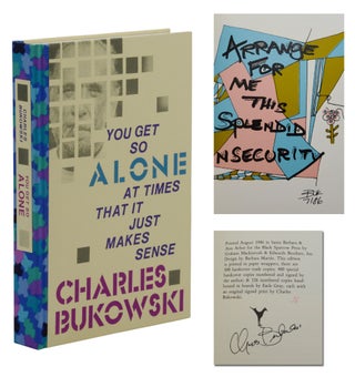 Item #140943548 You Get So Alone at Times That It Just Makes Sense. Charles Bukowski