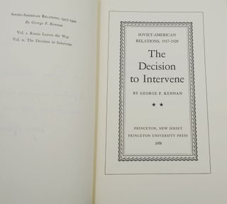 The Decision to Intervene (Soviet-American Relations 1917-1920)