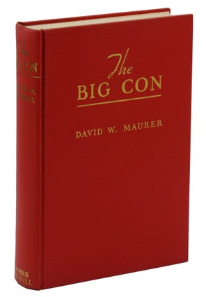 The Big Con: The Story of the Confidence Man and the Confidence Game