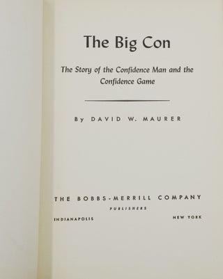 The Big Con: The Story of the Confidence Man and the Confidence Game