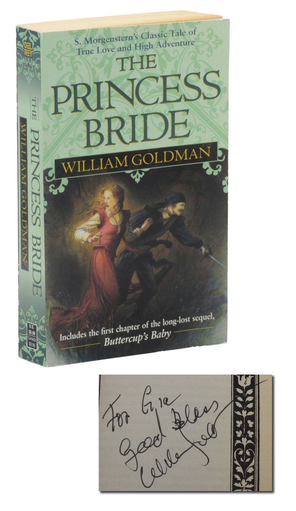 Item #140943701 The Princess Bride: S. Morgenstern's Classic Tale of True Love and High Adventure. William Goldman.