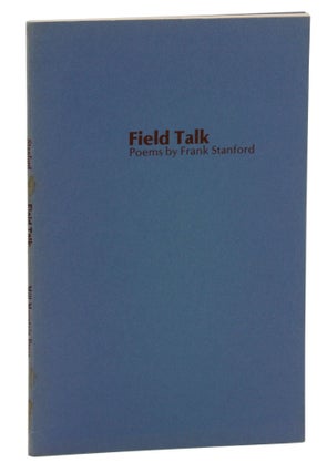 Item #140943730 Field Talk. Frank Stanford
