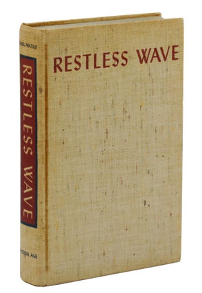 Item #140943740 Restless Wave: An Autobiography. Ayako Ishigaki, Haru Matsui, Eitaro Ishigaki,...