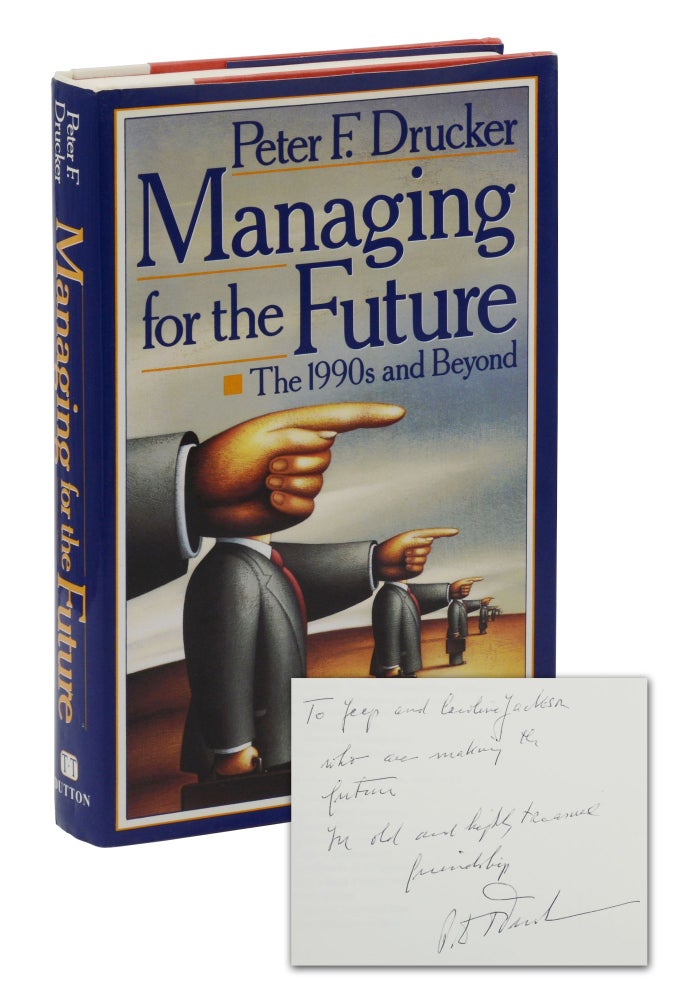 Item #140943744 Managing for the Future: The 1990s and Beyond. Peter F. Drucker.