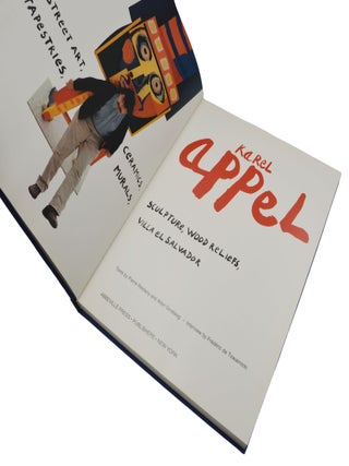 Karel Appel: Street Art, Ceramics, Sculpture, Wood Reliefs, Tapestries, Murals, Villa El Salvador