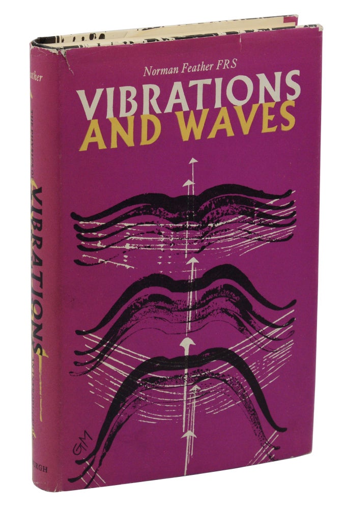 Item #140943754 An Introduction to the Physics of Vibrations and Waves. Norman Feather.