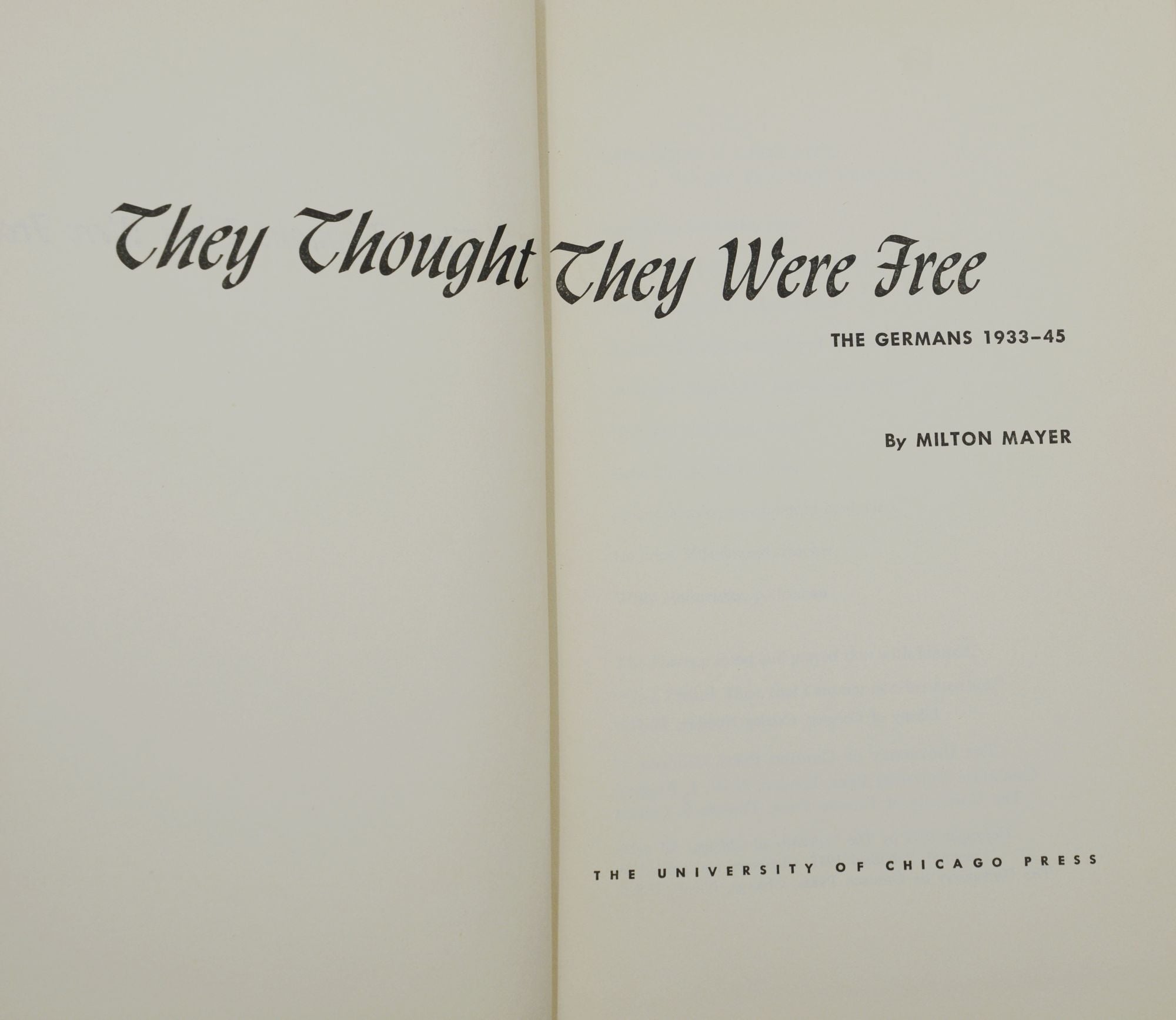 They Thought They Were Free: The Germans 1933-45 | Milton Mayer