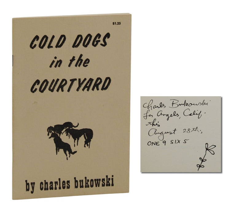 Item #140943797 Cold Dogs in the Courtyard. Charles Bukowski.