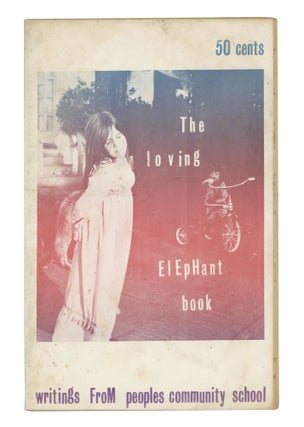 Item #140943812 The Loving Elephant Book: Writings from People's Community School (Aldebaran...