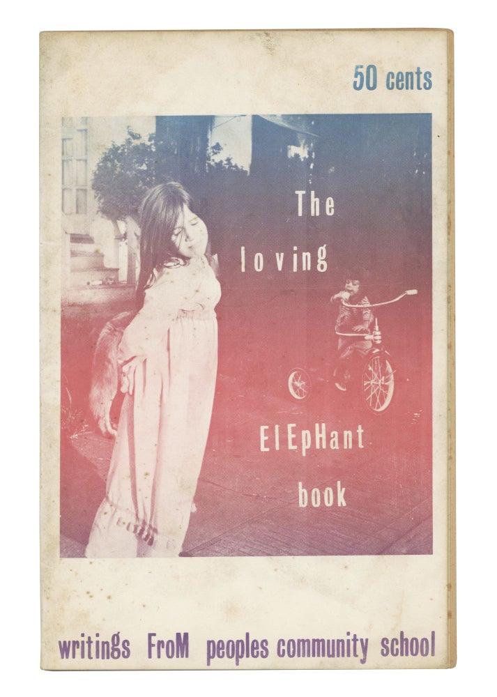 Item #140943812 The Loving Elephant Book: Writings from People's Community School (Aldebaran Review No. 12). John Oliver Simon.