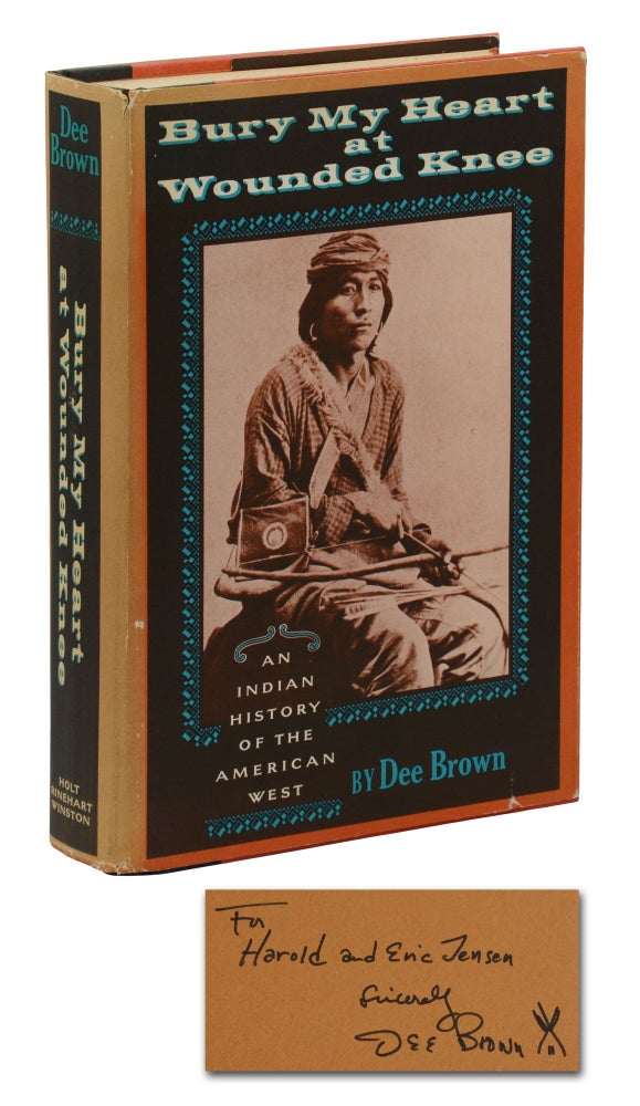 Item #140943829 Bury My Heart at Wounded Knee: An Indian History of the American West. Dee Brown.