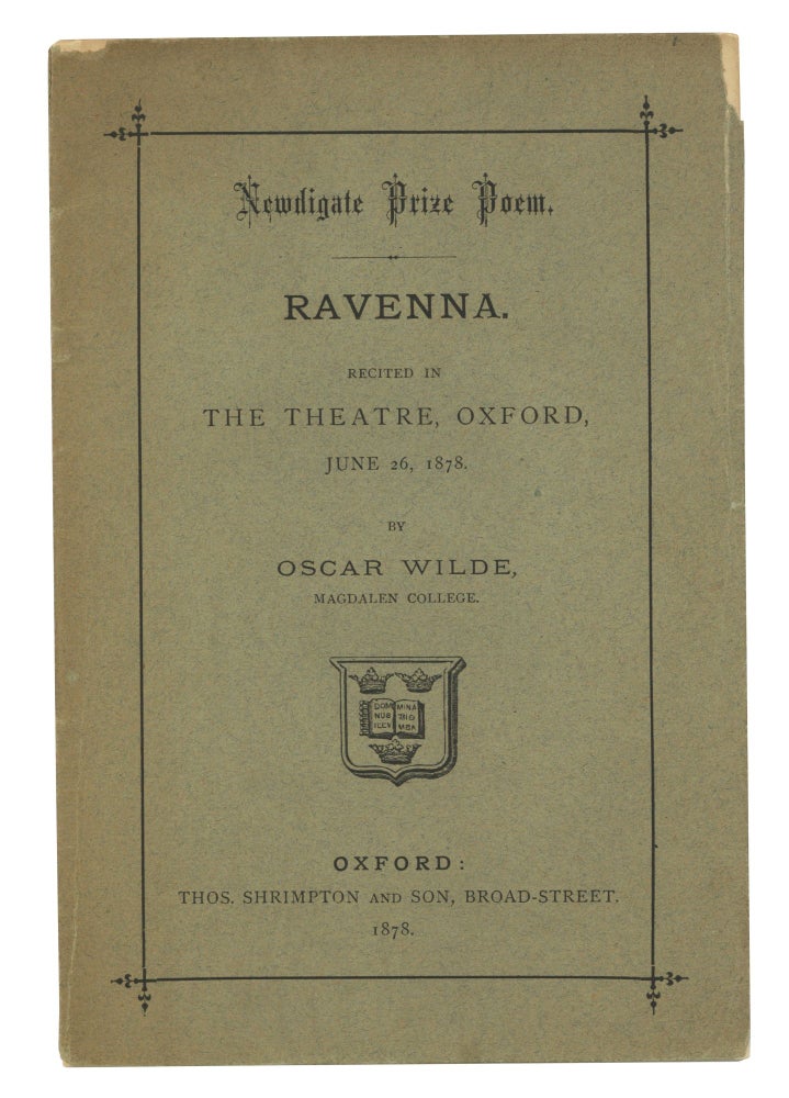 Item #140943843 Ravenna. Newdigate Prize Poem. Recited in The Theatre, Oxford, June 26, 1878. Oscar Wilde.