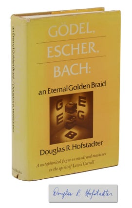 Item #140943844 Godel, Escher, Bach: an Eternal Golden Braid. Douglas R. Hofstadter