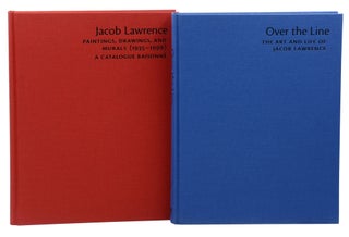 The Complete Jacob Lawrence (Jacob Lawrence: A Catalogue Raisonne & Over the Line: The Art and Life of Jacob Lawrence)