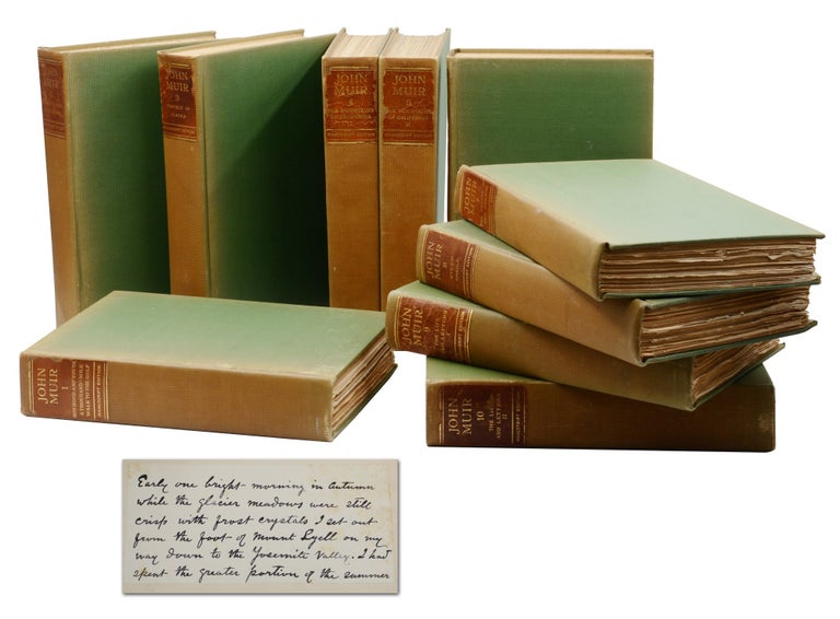 Item #140943897 The Writings of John Muir: the Manuscript Edition. John Muir, William Frederic Bade.