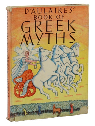 Item #140943898 D'Aulaire's Book of Greek Myths. Ingri D'Aulaire, Edgar Parin D'Aulaire