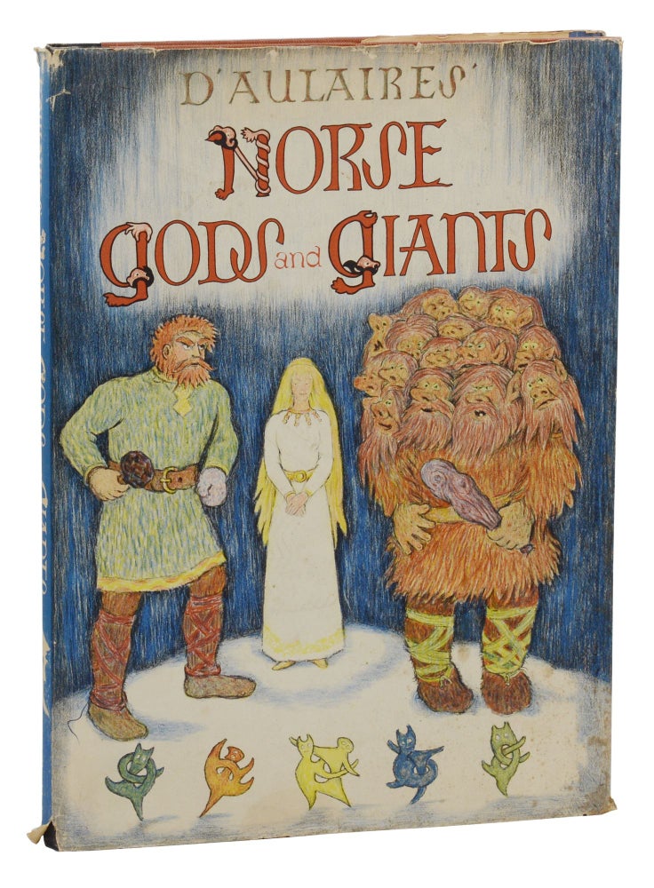 Item #140943899 D'Aulaire's Norse Gods and Giants. Ingri D'Aulaire, Edgar Parin D'Aulaire.