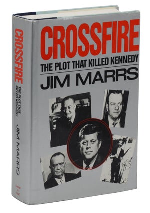 Item #140943901 Crossfire: The Plot that Killed Kennedy. Jim Marrs