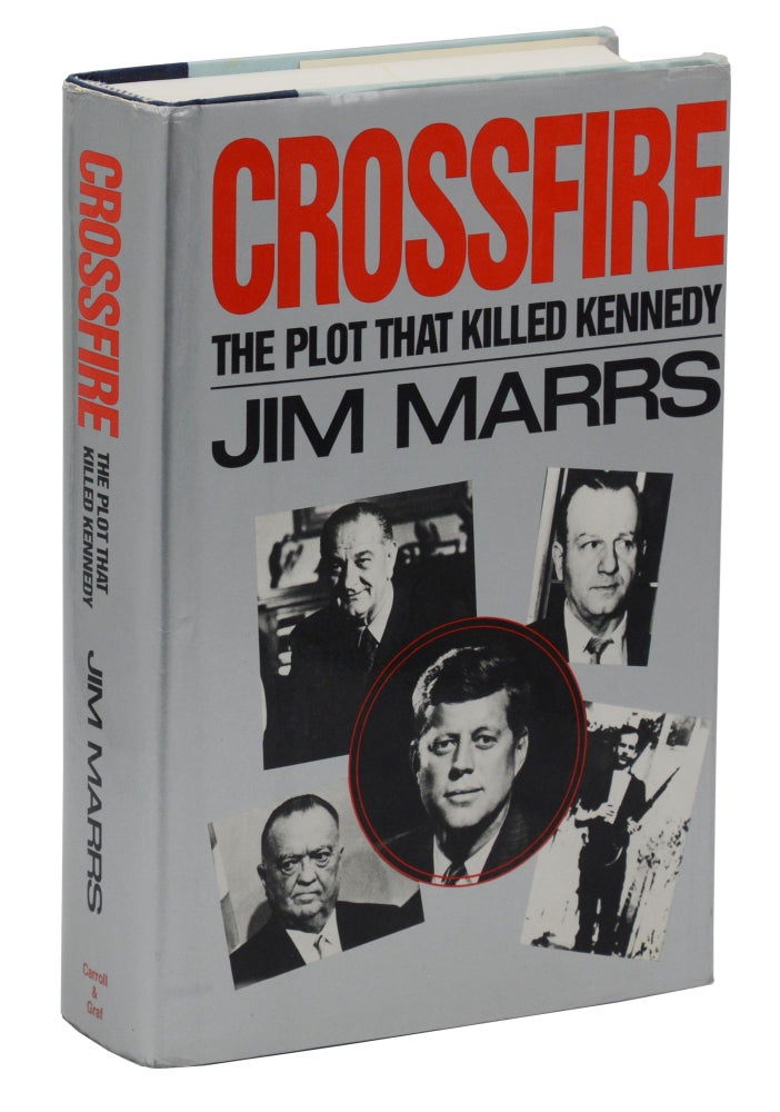 Item #140943901 Crossfire: The Plot that Killed Kennedy. Jim Marrs.
