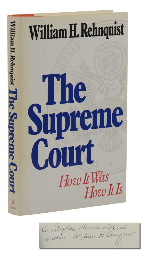 Item #140943927 The Supreme Court: How It Was How It Is. William H. Rehnquist.