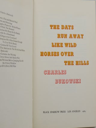 The Days Run Away Like Wild Horses Over the Hills