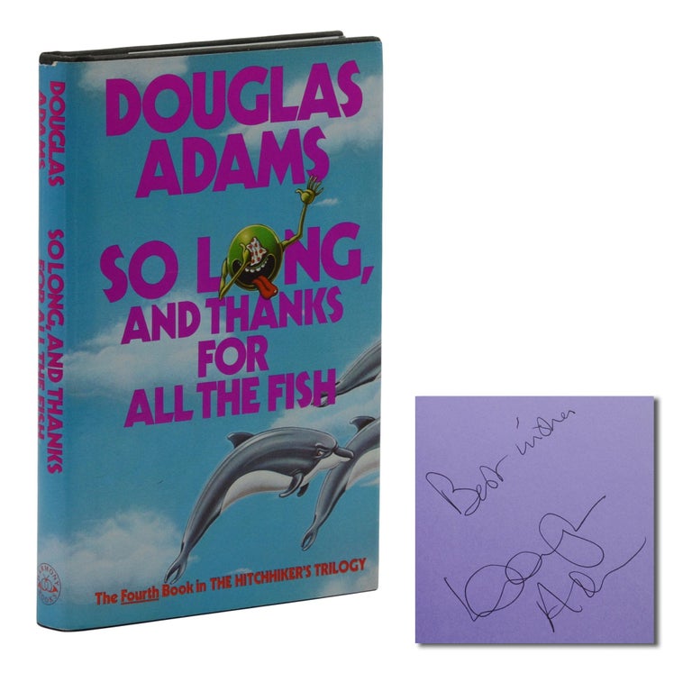 Item #140944017 So Long, and Thanks for All the Fish. Douglas Adams.