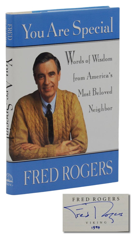 Item #140944040 You Are Special: Words of Wisdom from America's Most Beloved Neighbor. Mister Rogers, Fred Rogers.