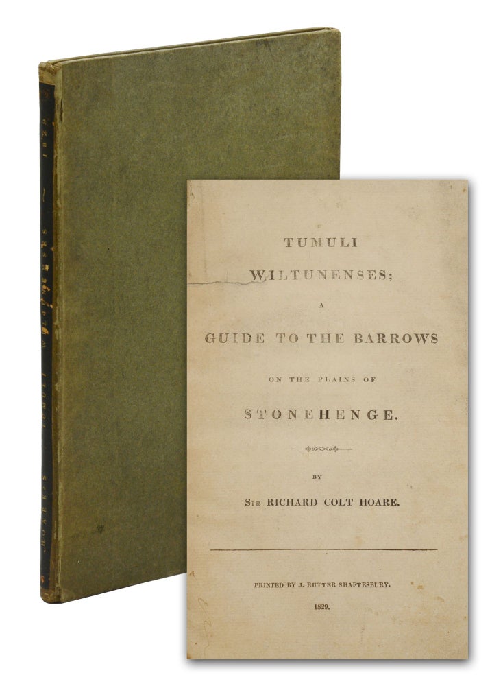 Item #140944046 Tumuli Wiltunenses; A Guide to the Barrows on the Plains of Stonehenge. Richard Colt Hoare.