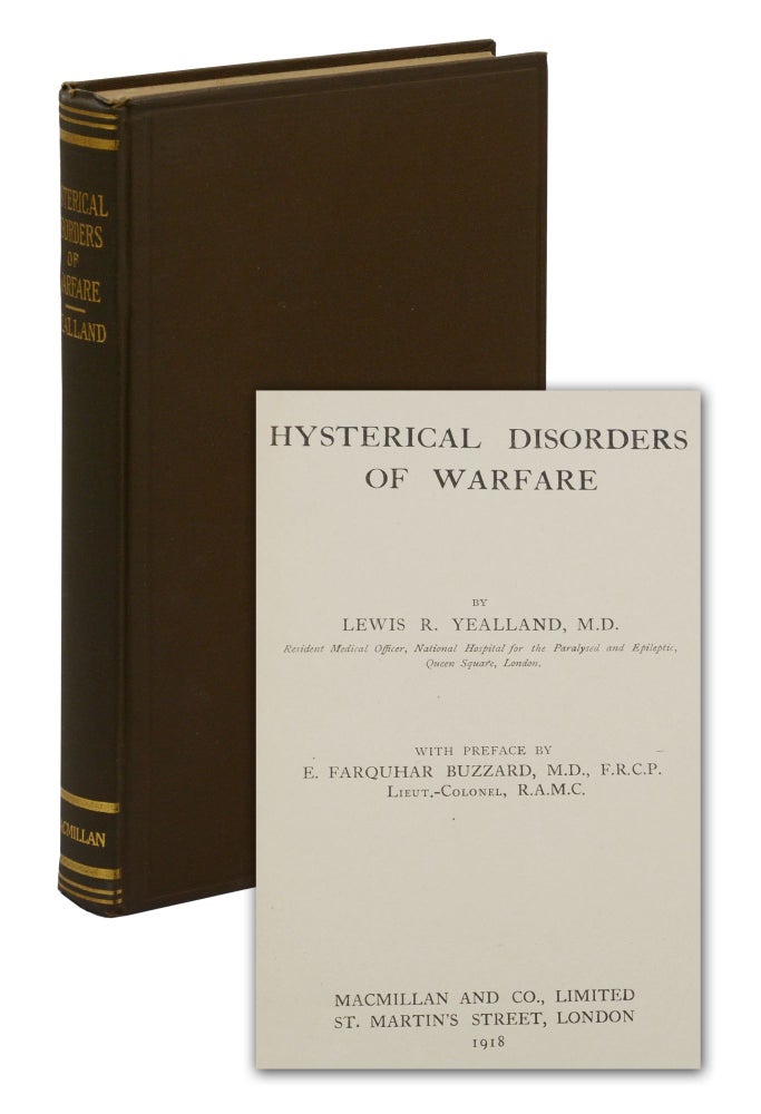 Item #140944146 Hysterical Disorders of Warfare. Lewis R. Yealland, E. Farquhar Buzzard, Preface.
