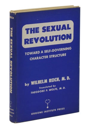 Item #140944174 The Sexual Revolution: Toward a Self-Governing Character Structure. Wilhelm...