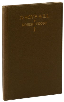 Item #140944253 A Boy's Will. Robert Frost