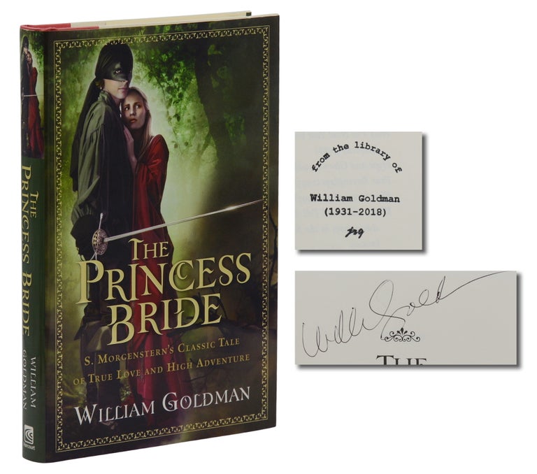 Item #140944265 The Princess Bride: S. Morgenstern's Classic Tale of True Love and High Adventure. William Goldman.
