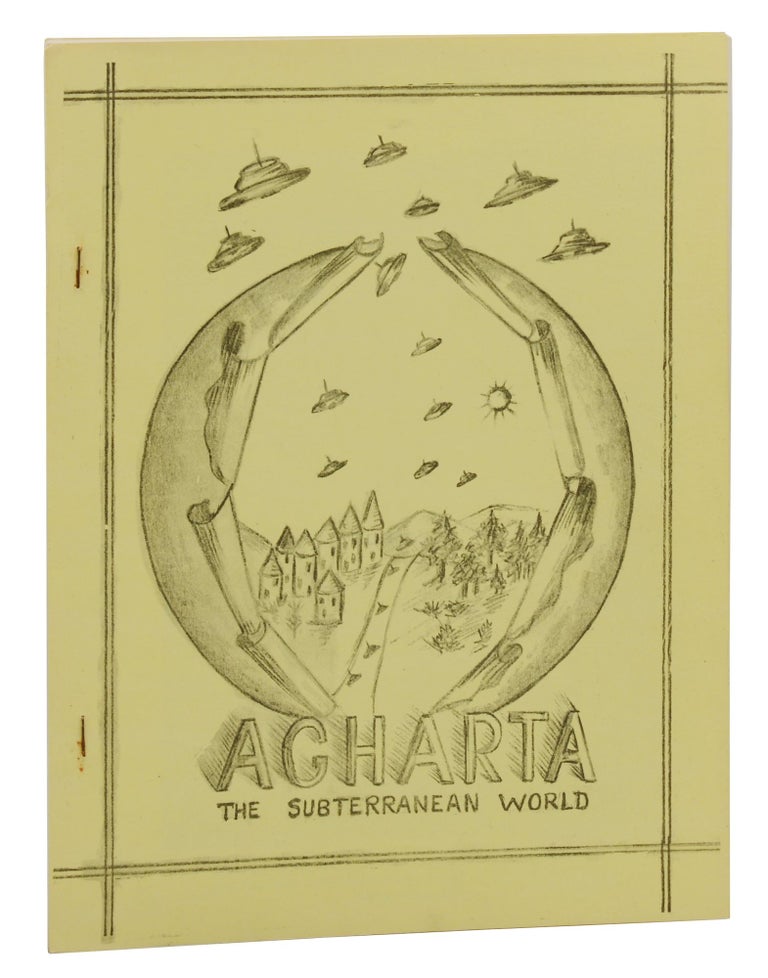 Item #140944401 Agharta: The Subterranean World / Nuclear Age Saviors: Flying Saucers and the Subterranean World. Raymond Bernard.