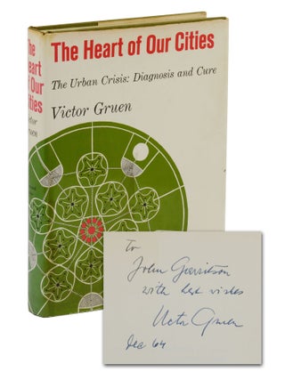 Item #140944403 The Heart of Our Cities: The Urban Crisis: Diagnosis and Cure. Victor Gruen
