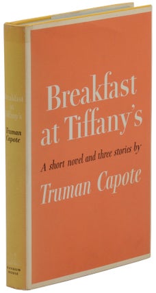 Item #140944493 Breakfast at Tiffany's: A short novel and three stories. Truman Capote