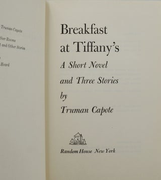 Breakfast at Tiffany's: A short novel and three stories