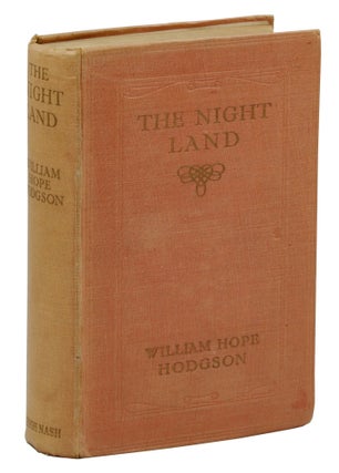 Item #140944515 The Night Land: A Love Tale. William Hope Hodgson