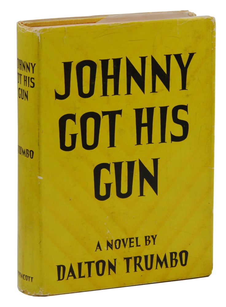 Item #140944528 Johnny Got His Gun. Dalton Trumbo.